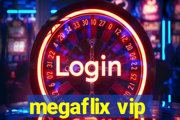 megaflix vip